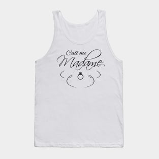 Call me Madame Black font Tank Top